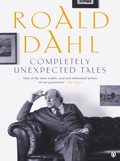 Title details for Completely Unexpected Tales by Roald Dahl - Available